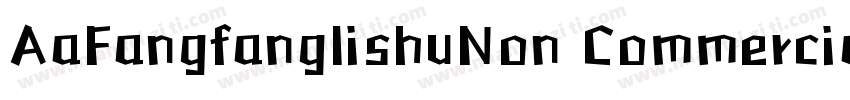 AaFangfanglishuNon CommercialUse字体转换